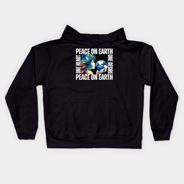World Of The Peace. Peace To The World. One Heart On Desire Peace On Earth. Kids Hoodie by JSJ Art